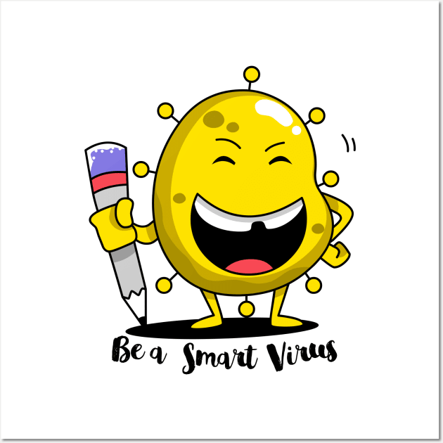 Be a Smart Virus Wall Art by contr4